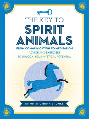 cover image of The Key to Spirit Animals